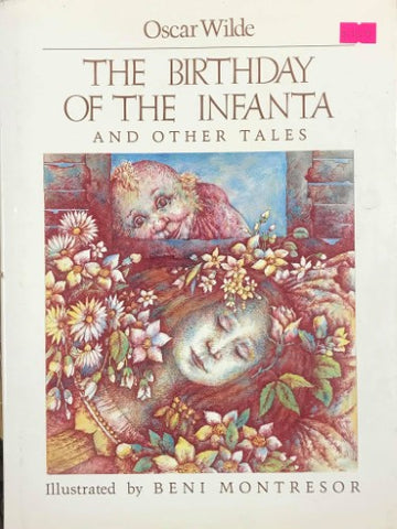 Oscar Wilde / Beni Montressor - The Birthday Of The Infanta and other tales (Hardcover)