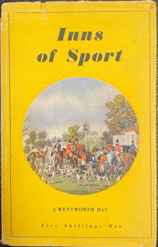 J Wentworth Day - Inns Of Sport (Hardcover)