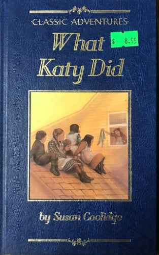 Susan Coolidge - What Katy Did (Hardcover)