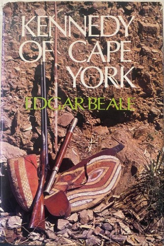 Edgar Beale - Kennedy Of Cape York (Hardcover)