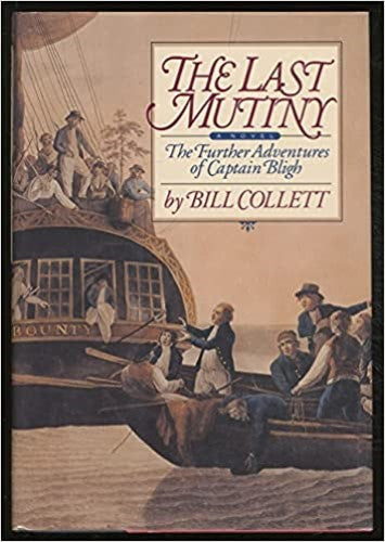 Bill Collett - The Last Mutiny