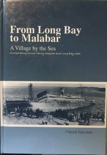 Patrick Kennedy - From Long Bay To Malabar (Hardcover)