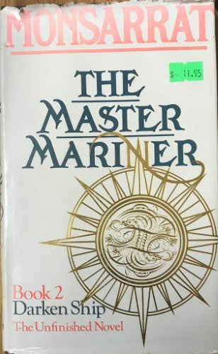 Nicholas Monsarrat - The Master Mariner : Darken Ship (Book 2) (Hardcover)