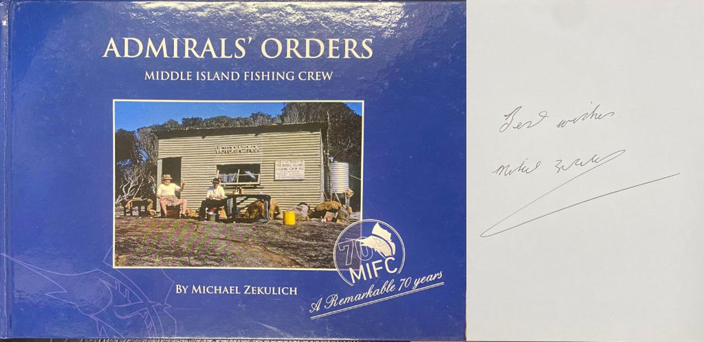 Michael Zekulich - Admiral's Orders : Middle Island Fishing Crew - A Remarkable 70 Years (Hardcover)