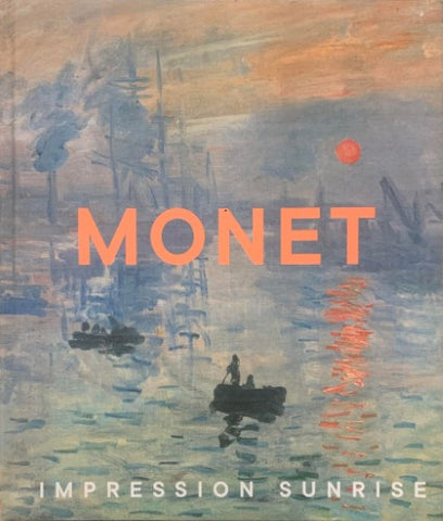 Claude Monet - Impression Sunrise (Hardcover)