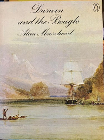 Alan Moorehead - Darwin and the Beagle