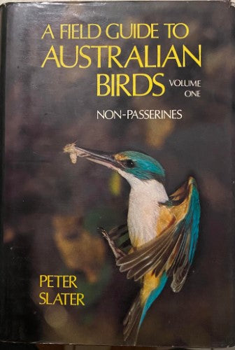 Peter Slater - A Field Guide To Australian Birds : Volume One (Non Passerines) (Hardcover)