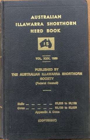 Australian Illawarra Shorthorn Association - Australian Illawarra Shorthorn Herd Book : Vol XXIV, 1969 (Hardcover)