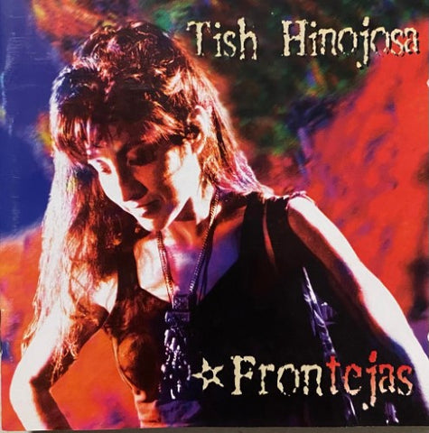 Tish Hinojosa - Frontejas (CD)