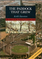 Keith Dunstan - The Paddock That Grew (Hardcover)