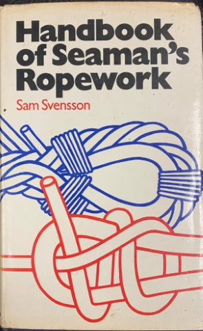 Sam Svensson - Handbook Of Seaman's Ropework (Hardcover)