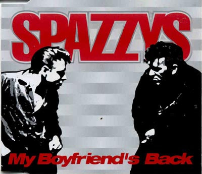 Spazzys - My Boyfriends Back (CD)