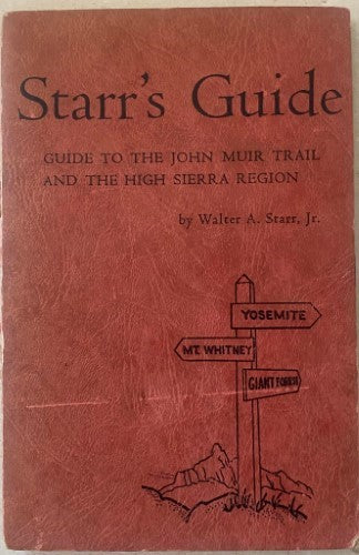 Walter Starr - Starr's Guide : Guide To The John Muir Trail & The High Sierra Region