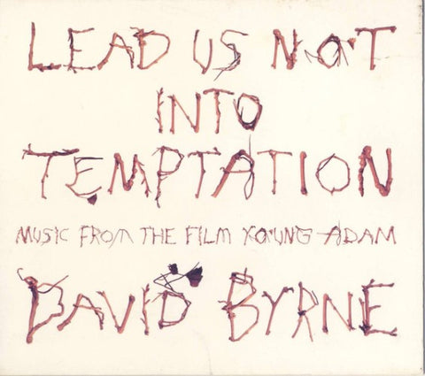 David Byrne - Lead Us Not Into Temptation - Music From The Film Young Adam (CD)