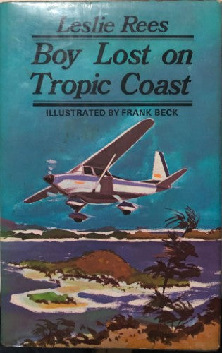Leslie Rees - Boy Lost On Tropic Coast (Hardcover)