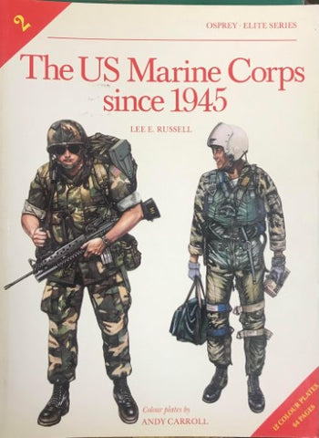 Lee Russell / Andy Carroll - The US Marine Corps Since 1945