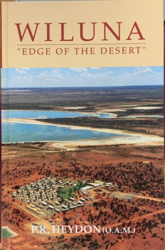 P.R. Heydon - Wiluna : Edge Of The Desert (Hardcover)